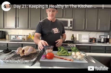 Day 21: Keeping It Healthy In The Kitchen 30 Day HuntFIT™ Fitness Transformation Challenge