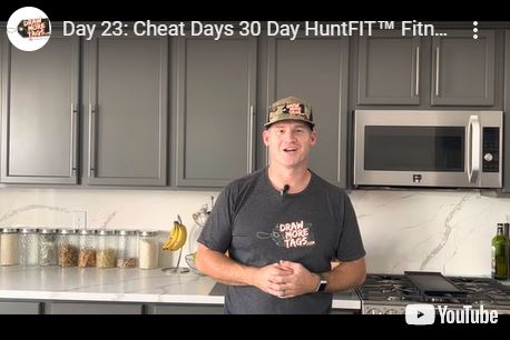 Day 23: Cheat Days 30 Day HuntFIT™ Fitness Transformation Challenge