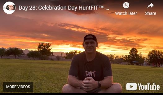 Day 28: Celebration Day 30 Day HuntFIT™ Fitness Transformation Challenge
