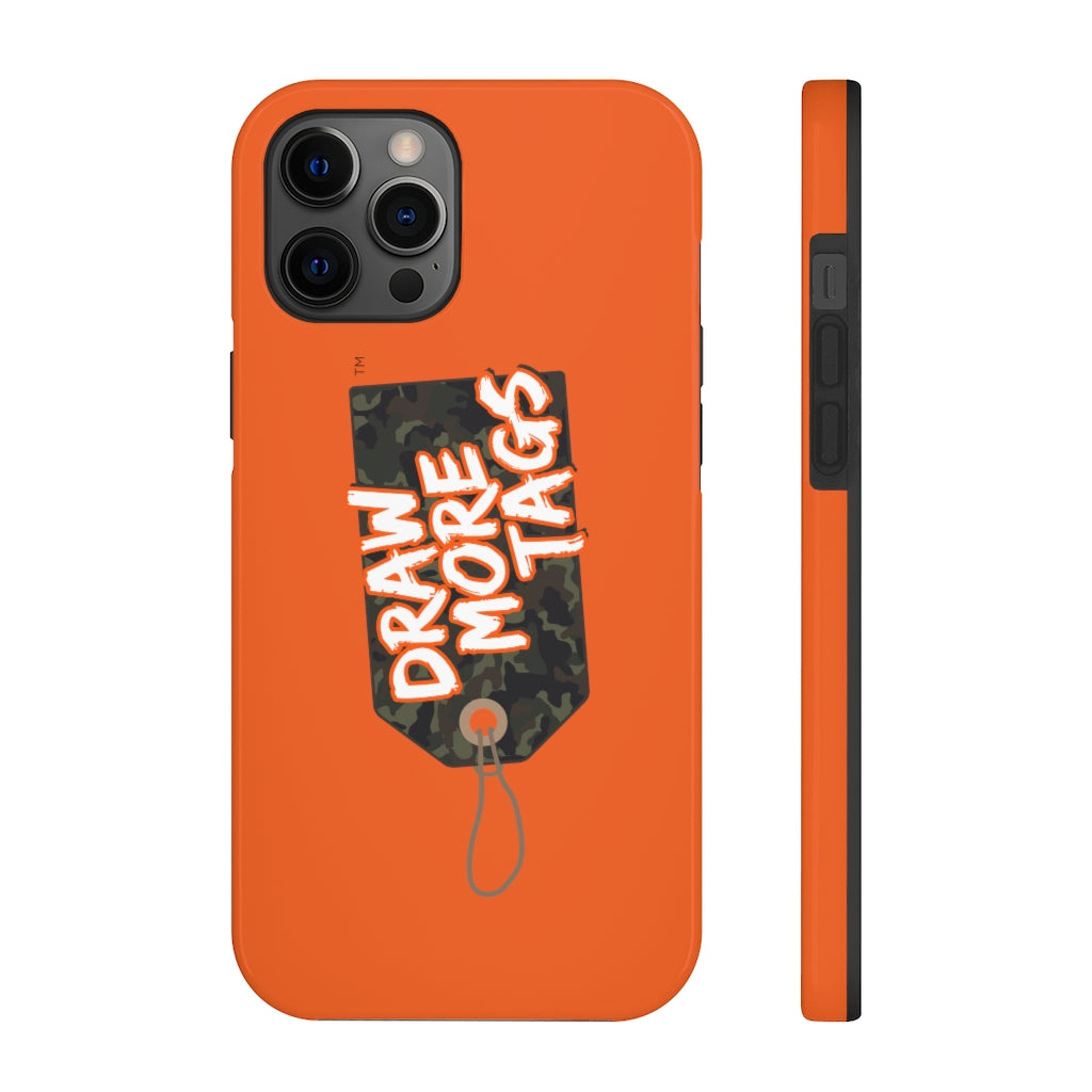 DRAW MORE TAGS™  Blaze Orange Tough Phone Case