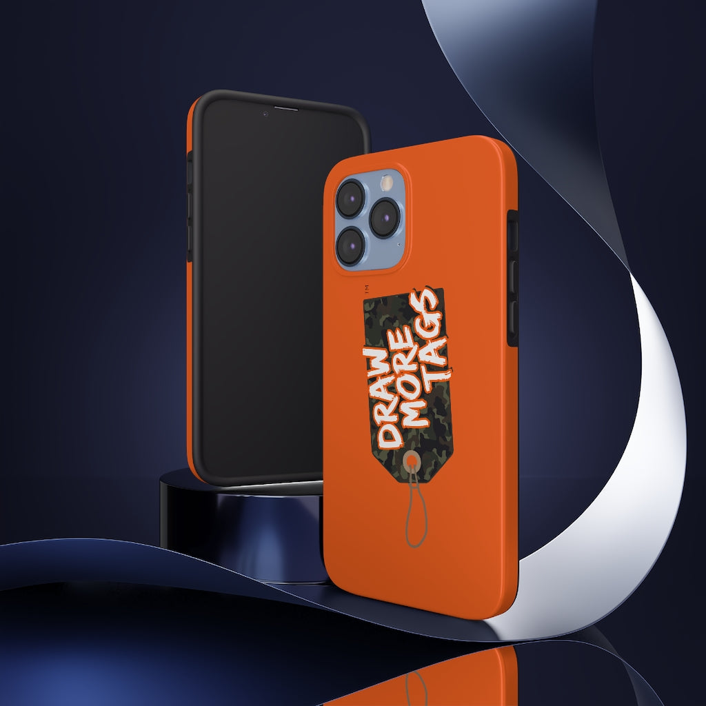 DRAW MORE TAGS™  Blaze Orange Tough Phone Case